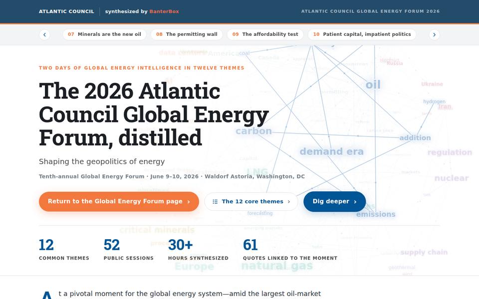 The published Global Energy Forum synthesis: an Atlantic Council-branded page headed "The 2026 Atlantic Council Global Energy Forum, distilled", with the twelve common themes and counts for sessions, hours and linked quotes.